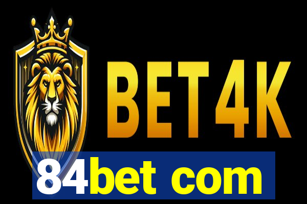 84bet com